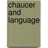 Chaucer and Language by Unknown