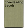 Cheerleading Tryouts door Sara Green