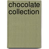 Chocolate Collection door Franz Ziegler