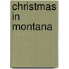 Christmas in Montana door Kay Stockham