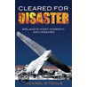 Cleared For Disaster by Michael O'Toole