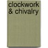 Clockwork & Chivalry
