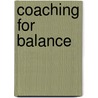 Coaching For Balance by Jan Miller Burkins