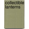 Collectible Lanterns door L-W. Books