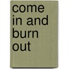 Come in and burn out door Sören Sieg