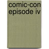 Comic-Con Episode Iv by Morgan Spurlock