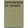 Commentary on Romans door William Swan Plumer