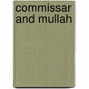 Commissar and Mullah by Glenn L. Roberts