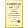 Companion To Grief C door Kelley P