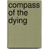 Compass Of The Dying