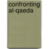 Confronting Al-Qaeda by Kevin McGrath