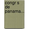 Congr S De Panama... by Miguel de Cervantes