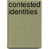 Contested Identities