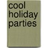 Cool Holiday Parties