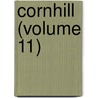 Cornhill (Volume 11) by George Smith