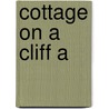 Cottage On A Cliff A door Tangye Derek