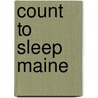Count to Sleep Maine by Mark Jasper