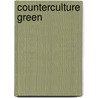 Counterculture Green door Andrew G. Kirk