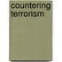 Countering Terrorism