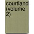 Courtland (Volume 2)