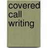 Covered Call Writing door Sabina Salihbasic