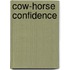 Cow-Horse Confidence