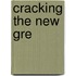 Cracking The New Gre