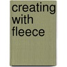 Creating With Fleece door Not Available