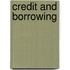 Credit And Borrowing