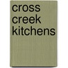 Cross Creek Kitchens door Sally Morrison
