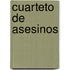 Cuarteto de Asesinos