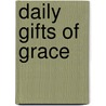 Daily Gifts Of Grace door Women Of Faith