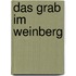 Das Grab im Weinberg