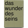 Das Wunder des Seins by Jeff Foster