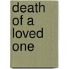 Death of a Loved One door Josh McDowell