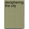 Deciphering the City door William A. Schwab