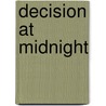 Decision At Midnight door Michael Hart