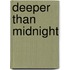 Deeper Than Midnight