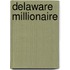 Delaware Millionaire