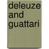 Deleuze And Guattari