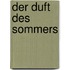 Der Duft des Sommers