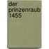 Der Prinzenraub 1455