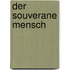 Der Souverane Mensch