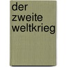 Der Zweite Weltkrieg door Hedley P. Willmott