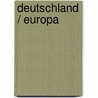Deutschland / Europa door Kurt Haderer