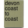 Devon Coast To Coast by Aa/ncn-sustrans