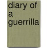 Diary of a Guerrilla door Ramon Perez