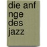 Die Anf Nge Des Jazz