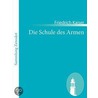 Die Schule des Armen door Friedrich Kaiser