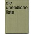 Die unendliche Liste